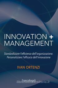 Ebook Innovation + management di Ivan Ortenzi edito da Franco Angeli Edizioni