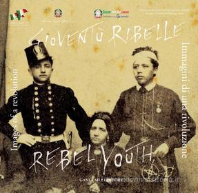 Ebook Rebel youth di AA. VV. edito da Gangemi Editore