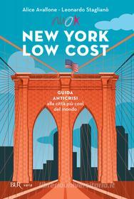 Ebook New York low cost di Staglianò Leonardo, Avallone Alice edito da BUR