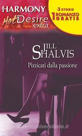 Ebook Pizzicati dalla passione di Jill Shalvis edito da HarperCollins Italia