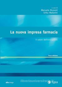 Ebook La nuova impresa farmacia - III edizione di Manuela Brusoni, Erika Mallarini edito da Egea