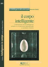 Ebook Il corpo intelligente di Maurizio Sibilio edito da Edizioni Simone