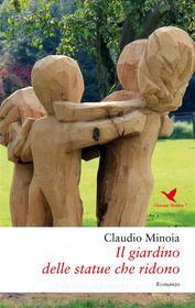 Ebook Il giardino delle statue che ridono di Gianni Minoia edito da Giovane Holden Edizioni