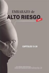 Ebook Embarazo de Alto Riesgo 2 di Paulino Vigil De Gracia edito da The Little French eBooks