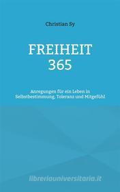 Ebook Freiheit 365 di Christian Sy edito da Books on Demand