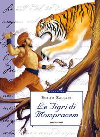 Ebook Le tigri di Mompracem di Salgari Emilio edito da Mondadori