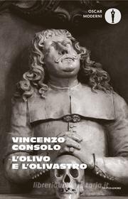 Ebook L'olivo e l'olivastro di Consolo Vincenzo edito da Mondadori