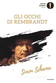 Ebook Gli occhi di Rembrandt di Schama Simon edito da Mondadori