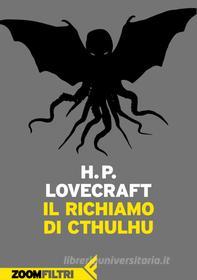 Ebook Il richiamo di Cthulhu di Howard Phillips Lovecraft edito da Zoom Feltrinelli