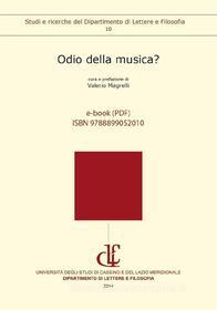 Ebook Odio della musica? di Valerio Magrelli edito da Universitas Studiorum