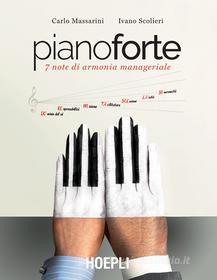 Ebook Pianoforte di Carlo Massarini, Ivano Scolieri edito da Hoepli