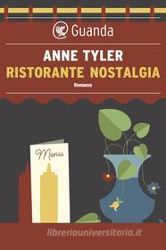 Ebook Ristorante Nostalgia di Anne Tyler edito da Guanda