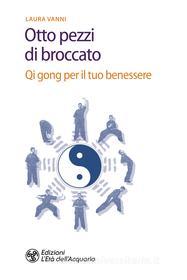 Ebook Otto pezzi di broccato di Laura Vanni edito da L'Età dell'Acquario