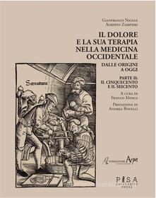 Ebook Il dolore e la sua terapia nella medicina occidentale di AA.VV. edito da Pisa University Press