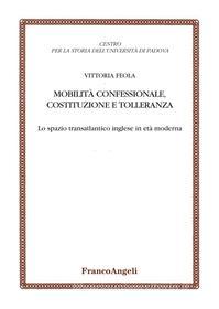 Ebook Mobilità confessionale, costituzione e tolleranza di Vittoria Feola edito da Franco Angeli Edizioni