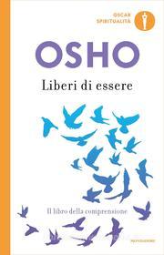 Ebook Liberi di essere di Osho edito da Mondadori