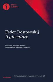 Ebook Il giocatore (Mondadori) di Dostoevskij Fëdor edito da Mondadori