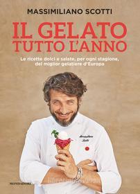 Ebook Il gelato tutto l'anno di Scotti Massimiliano edito da Mondadori Electa