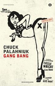 Ebook Gang bang di Palahniuk Chuck edito da Mondadori