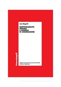 Ebook Responsabilità sociale e modelli di misurazione di Luca Bagnoli edito da Franco Angeli Edizioni