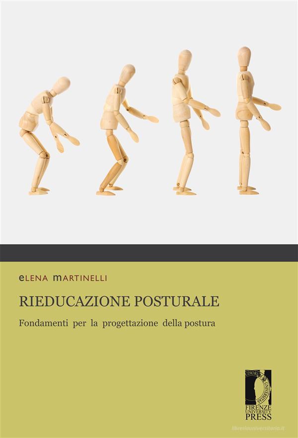 Ebook Rieducazione posturale di Martinelli, Elena edito da Firenze University Press