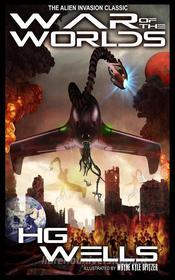 Ebook The War of the Worlds (Illustrated by Wayne Kyle Spitzer) di H.g. Wells, Wayne Kyle Spitzer edito da Wayne Kyle Spitzer
