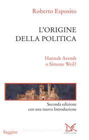 Ebook L'origine della politica di Roberto Esposito edito da Donzelli Editore