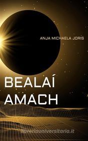 Libro Ebook Bealaí Amach di Anja Michaela Joris di Books on Demand
