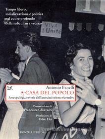 Ebook A casa del popolo di Antonio Fanelli edito da Donzelli Editore