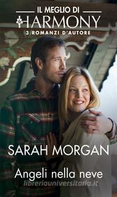 Ebook Angeli nella neve di Sarah Morgan edito da HarperCollins Italia