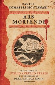 Ebook Ars moriendi di Comastri Montanari Danila edito da Mondadori