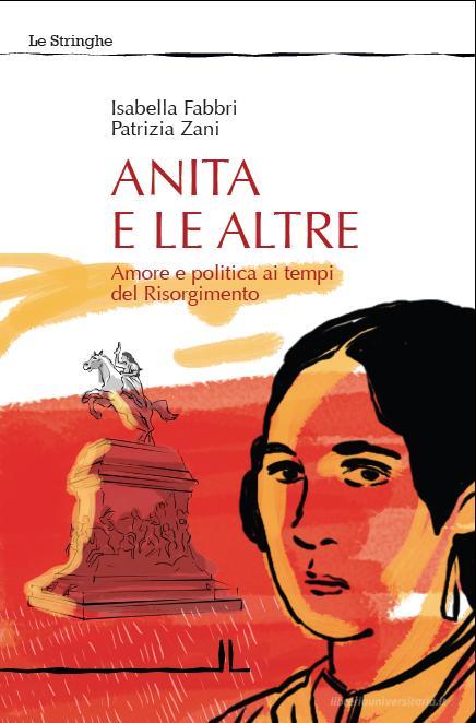 Ebook Anita e le altre di Fabbri Isabella, Zani Patrizia edito da La Linea