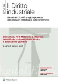 Ebook Blockchain, nft, metaversi e proprietà intellettuale tra innovazione tecnica e innovazione giuridica di Cesare Galli edito da Ipsoa