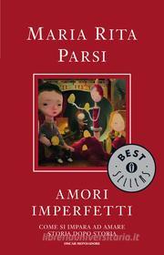 Ebook Amori imperfetti di Parsi Maria Rita edito da Mondadori