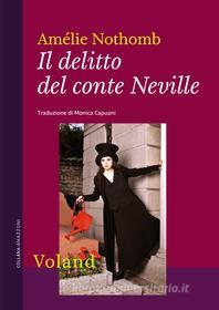 Ebook Il delitto del conte Neville di Nothomb Amélie edito da Voland
