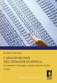 Ebook L'analisi dei dati nell'indagine statistica. Volume 1 di Maggino, Filomena edito da Firenze University Press