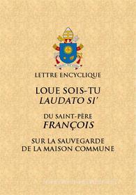 Ebook Loué sois-tu di Pape François edito da UPblisher