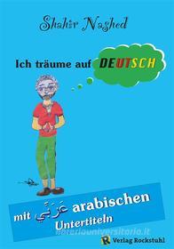 Ebook Ich träume auf Deutsch di Shahir Nashed edito da Verlag Rockstuhl