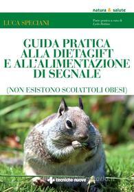 Ebook Guida pratica alla DietaGift e all'alimentazione di segnale di Luca Speciani edito da Tecniche Nuove