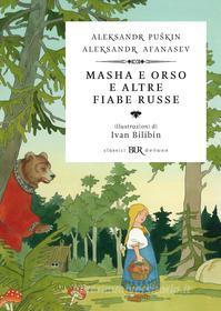 Ebook Masha e Orso e altre fiabe russe (Deluxe) di Afanasev Aleksandr, Puskin Aleksandr Sergeevic edito da BUR