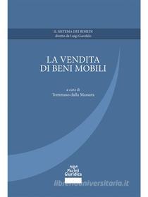 Ebook La vendita di beni mobili di Tommaso Dalla Massara edito da Pacini Editore