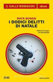 Ebook I dodici delitti di Natale (Il Giallo Mondadori) di Bowen Rhys edito da Mondadori