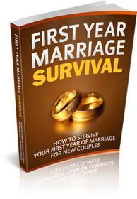 Ebook First Year Marriage Survival di Ouvrage Collectif edito da Ouvrage Collectif