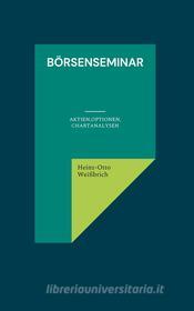 Ebook Börsenseminar di Heinz-Otto Weißbrich edito da Books on Demand