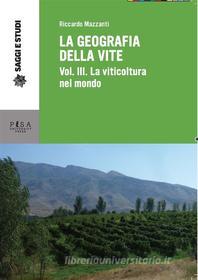 Ebook La geografia della vite di Riccardo Mazzanti edito da Pisa University Press