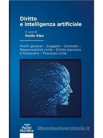 Ebook Diritto e intelligenza artificiale di Guido Alpa edito da Pacini Editore
