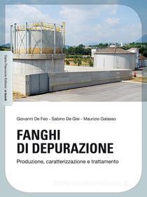 Ebook Fanghi di depurazione di Giovanni De Feo, Sabino De Gisi, Maurizio Galasso edito da Dario Flaccovio Editore