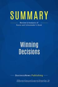 Ebook Summary: Winning Decisions di BusinessNews Publishing edito da Business Book Summaries