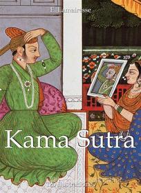 Ebook Kama Sutra 120 ilustraciones di E. Lamairesse edito da Parkstone International
