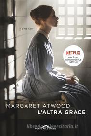 Ebook L'altra Grace di Margaret Atwood edito da Ponte alle Grazie